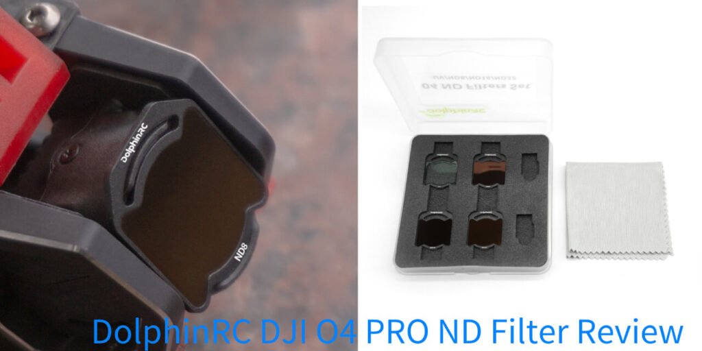 DolphinRC DJI O4 PRO ND Filter Review